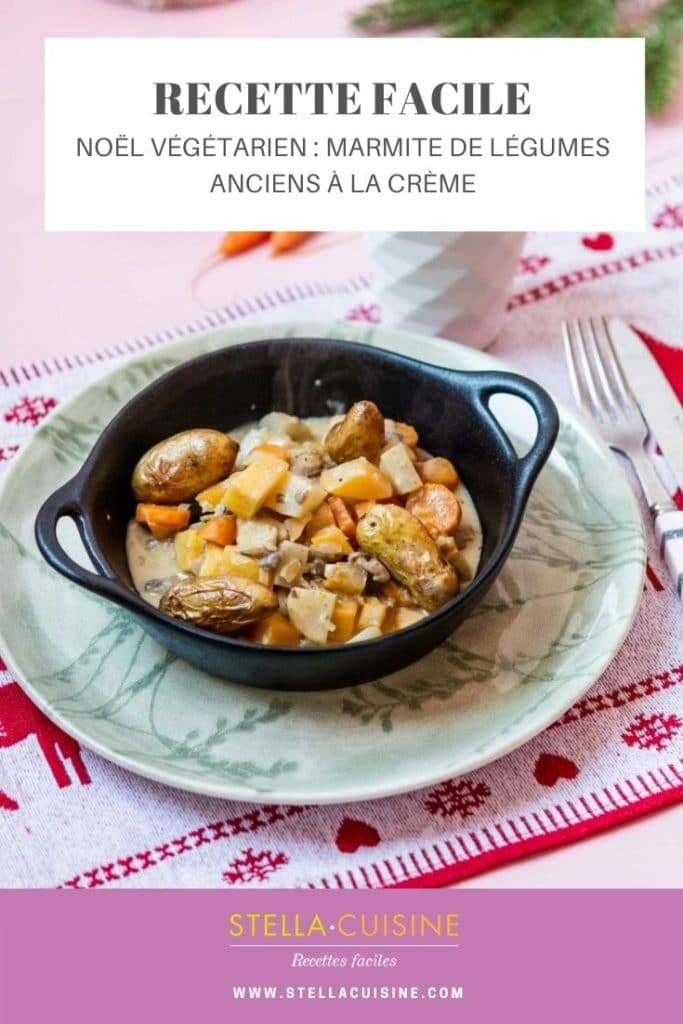 Recette de Noël végétarien : marmite crémeuse de légumes anciens