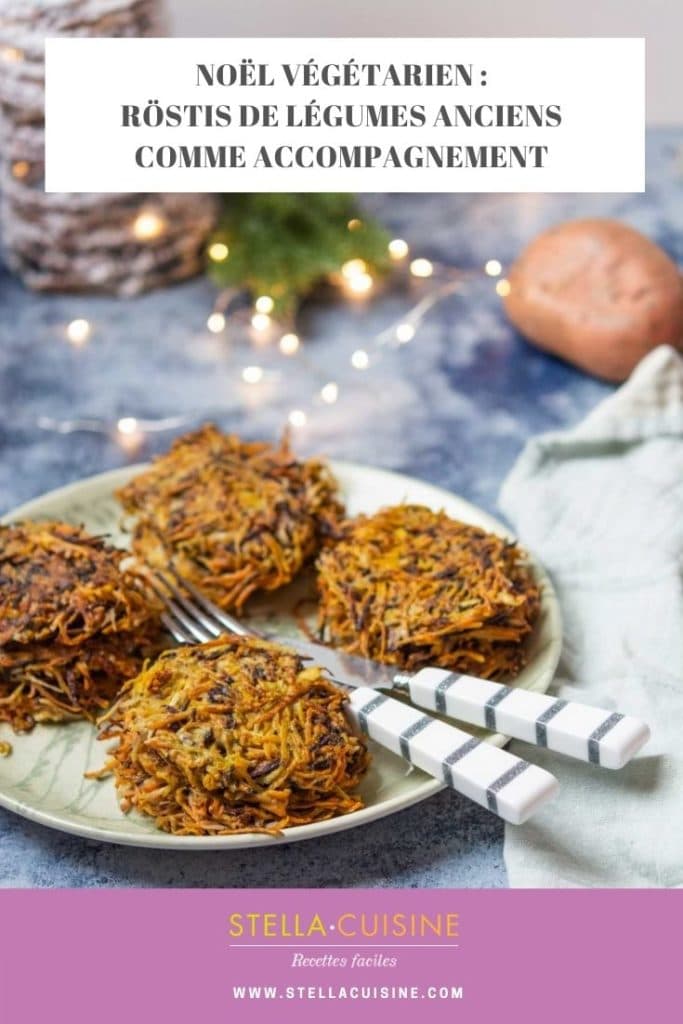 Recette de Noël végétarien : Röstis de légumes anciens. Accompagnement de Noël simple et délicieux à base de légumes