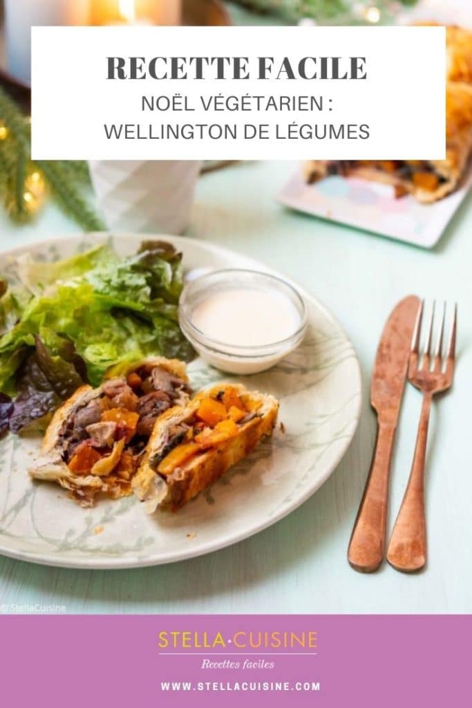 Recette de Noël végétarien : Wellington de légumes. Recette facile de Wellington végétarien aux légumes, courge, marrons, cranberries. Un délice !